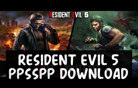 Resident Evil 5 PPSSPP ISO Zip File Download
